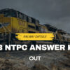 RRB NTPC Answer Key
